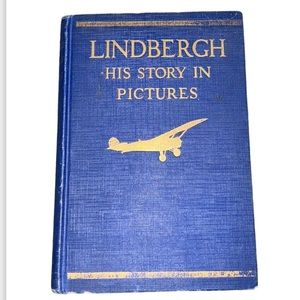LINDBERGH HIS STORY IN PICTURES HARDCOVER VINTAGE BOOK 1929 FRANCIS MILLER